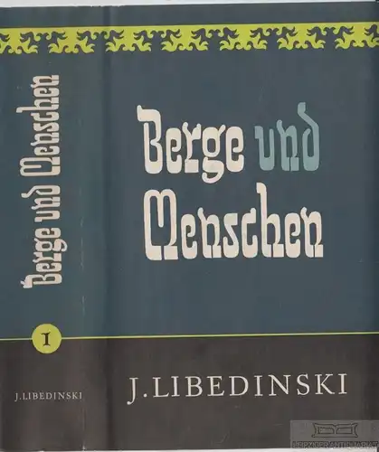 Buch: Berge und Menschen, Libedinski, J. 2 Bände, 1954, Verlag Volk und Welt
