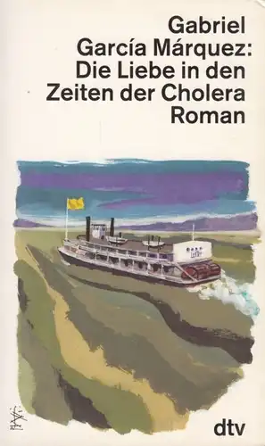 Buch: Die Liebe in den Zeiten der Cholera, Garcia Marquez, Gabriel, 1991, Dtv