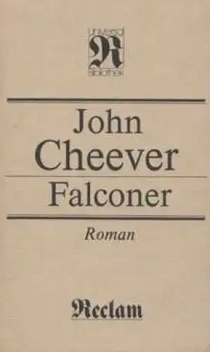 Buch: Falconer, Cheever, John. Reclams Universal-Bibliothek, 1989, Roman