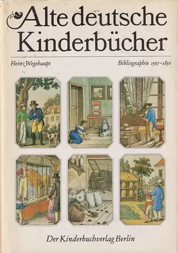 Buch: Alte deutsche Kinderbücher. Wegehaupt, Heinz, 1979, Der Kinderbuchverlag