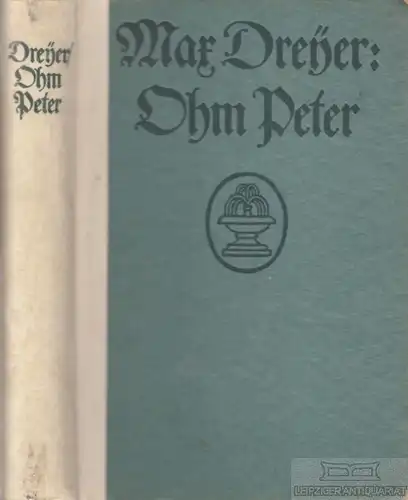 Buch: Ohm Peter, Dreyer, Max. 1912, Meyer & Jessen, gebraucht, gut