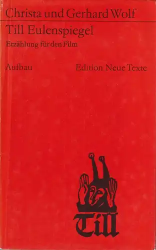 Buch: Till Eulenspiegel, Wolf, Christa und Gerhard. Edition Neue Texte, 1986