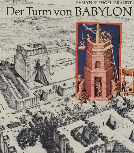 Buch: Der Turm von Babylon, Klengel-Brandt, Evelyn. 1982, gebraucht, gut