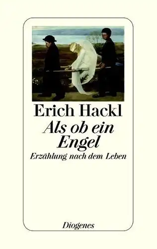 Buch: Als ob ein Engel, Hackl, Erich, 2007, Diogenes Verlag, gebraucht, gut