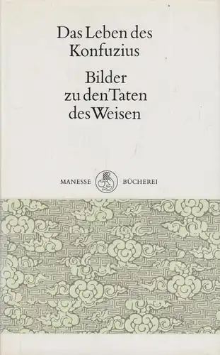 Buch: Das Leben des Konfuzius, anonym, 1991, Manesse Verlag, gebraucht: gut