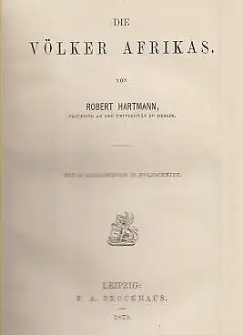 Buch: Die Völker Afrikas, Hartmann, Robert. 1879, Verlag F.A. Brockhaus