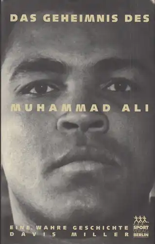 Buch: Das Geheimnis des Muhammed Ali, Miller, Davis, 1998, Sportverlag gebraucht