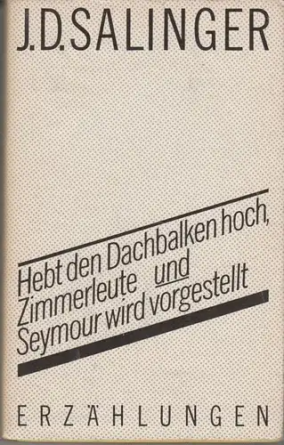 Buch: Hebt den Dachbalken hoch..., Salinger, J. D., 1986, Volk und Welt