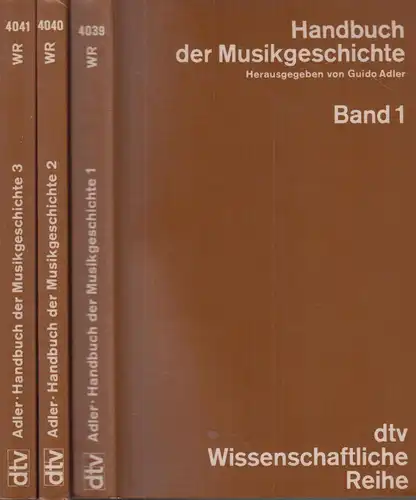 Buch: Handbuch der Musikgeschichte, 3 Bände, Adler, Guido (Hrsg.), 1975, dtv