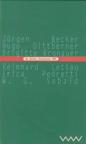 Buch: Der Berliner Literaturpreis 1994, Becker, Jürgen / Dittberner, Hugo u.a