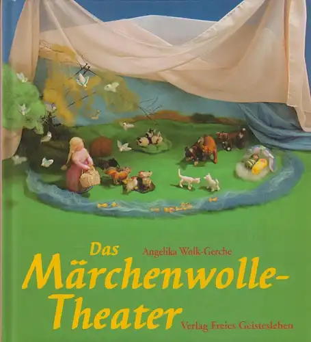 Buch: Das Märchenwolle-Theater, Wolk-Gerche, 2002, Verlag Freies Geistesleben
