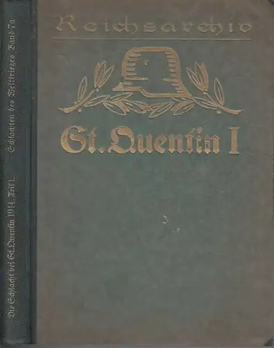 Buch: Die Schlacht bei St. Quentin 1914, Teil 1. Heydemann, Kurt, 1924, Stalling