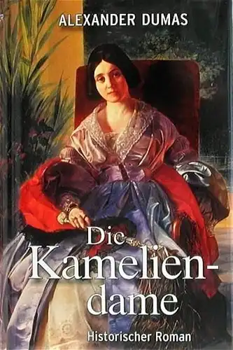 Buch: Die Kameliendame, Dumas, Alexandre, VEMAG Verlag, gebraucht, gut