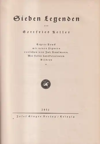 Buch: Sieben Legenden, Gottfried Keller, 1921, Josef Singer, gebraucht, gut