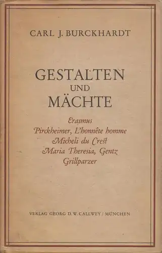 Buch: Gestalten und Mächte, Burckhardt, Carl J., Verlag Georg D. W. Callway
