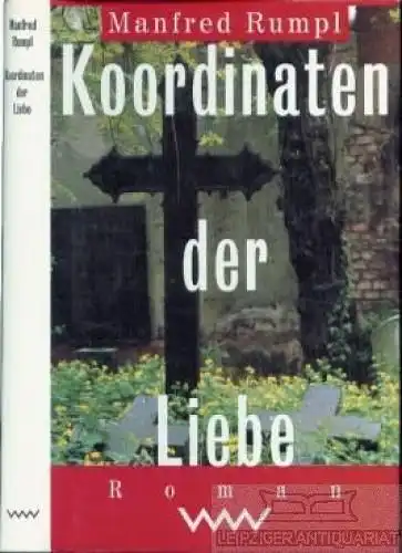 Buch: Koordinaten der Liebe, Rumpl, Manfred. 1993, Verlag Volk & Welt