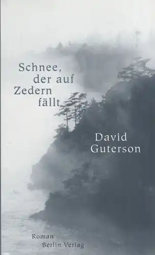 Buch: Schnee der auf Zedern fällt, Guterson, David. 1996, Berlin Verlag, Roman