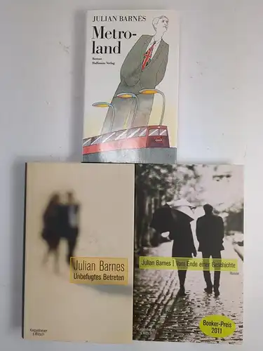 3 Bücher Julian Barnes: Metroland; Unbefugtes Betreten; Vom Ende einer Geschicht