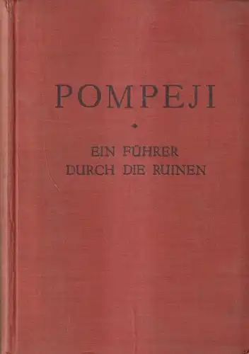 Buch: Pompeji, Warscher, Tatiana. 1925, Verlag Walter de gruyter & Co.