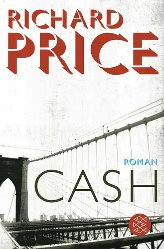 Buch: Cash, Price, Richard, 2011, Fischer Verlag, Roman, gebraucht, gut
