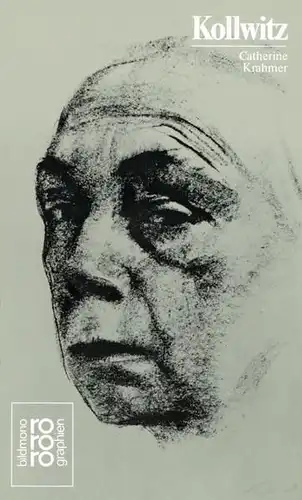 Buch: Käthe Kollwitz, Krahmer, Catherine, 1999, Rowohlt, mit Selbstzeugnissen