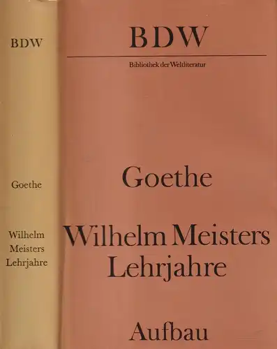 Buch: Wilhelm Meisters Lehrjahre, Goethe, Johann Wolfgang. 1983, Aufbau, BDK