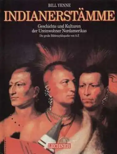 Buch: Enzyklopädie der nordamerikanischen Indianerstämme, Yenne, Bill. 1994