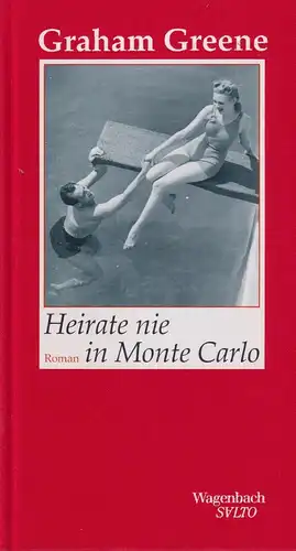 Buch: Heirate nie in Monte Carlo, Greene, Graham, 2015, Wagenbach, Roman