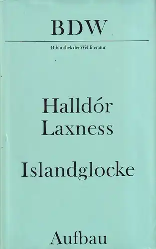 Buch: Islandglocke, Laxness, Halldor. Bibliothek der Weltliteratur, 1977, Aufbau