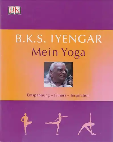 Buch: Mein Yoga, Iyengar, B. K. S., 2009, DK Verlag, gebraucht, gut