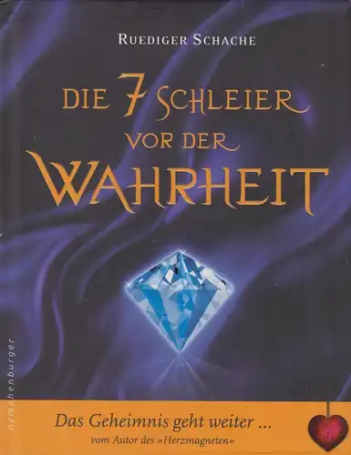 Buch: Die 7 Schleier der Wahrheit, Schache, Ruediger, 2009, Nymphenburger Verlag