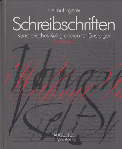 Buch: Schreibschriften, Egerer, Helmut, 1991, Augustus Verlag, gebraucht, gut