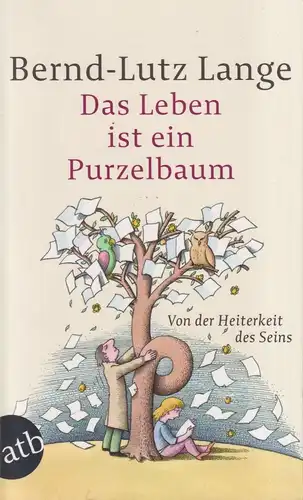 Buch: Das Leben ist ein Purzelbaum, Lange, Bernd-Lutz. 2016, Aufbau Taschenbuch