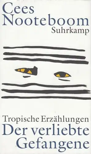 Buch: Der verliebte Gefangene, Nooteboom, Cees. 2006, Suhrkamp Verlag