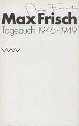 Buch: Tagebuch 1946-1949, Frisch, Max. 1987, Volk und Welt Verlag