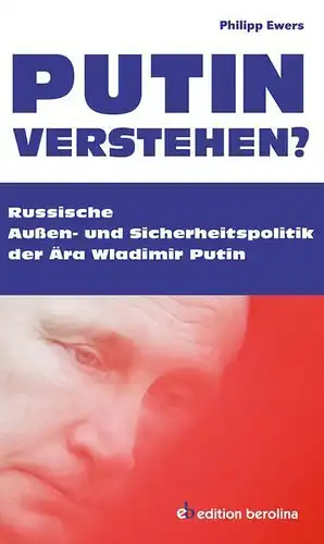 Buch: Putin verstehen? Ewers, Philipp, 2015, edition berolina