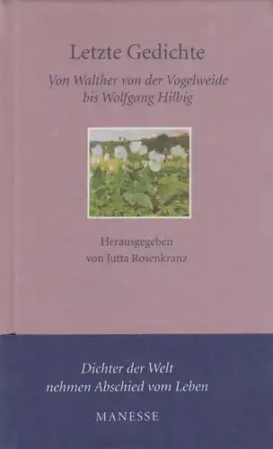 Buch: Letzte Gedichte, Rosenkranz, Jutta (Hg.), 2007, Manesse Verlag