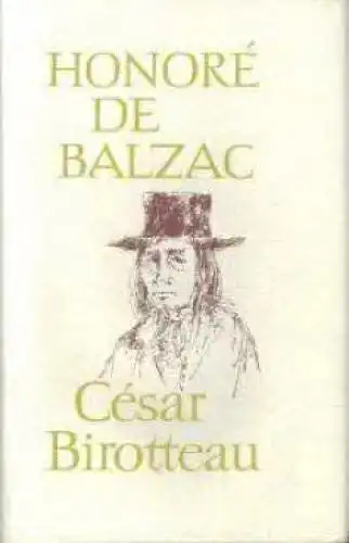 Buch: Cesar Birotteau. Balzac, Honore de, Aufbau, 1982, gebraucht, gut