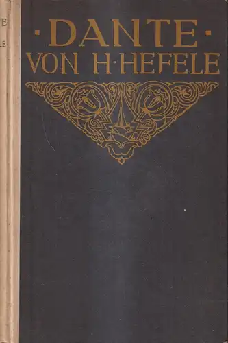 Buch: Dante, Herman Hefele, 1923, Fr. Fromann, gebraucht, gut