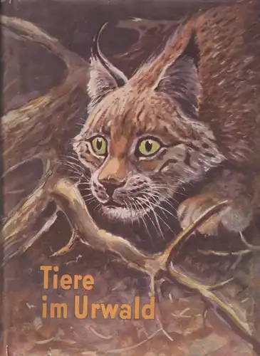 Buch: Tiere im Urwald, Skrebitzki, G. , 1953, Der Kinderbuchverlag, gebraucht
