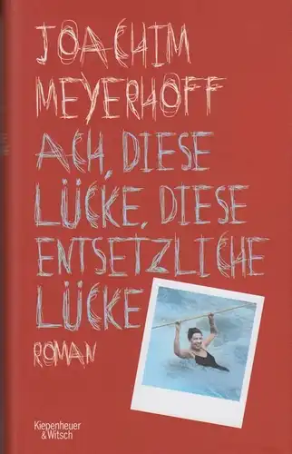 Buch: Ach, diese Lücke, diese entsetzliche Lücke, Meyerhoff, Joachim. 2016