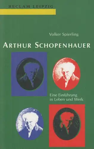 Buch: Arthur Schopenhauer, Spierling, Volker. Reclam-Bibliothek, 1998