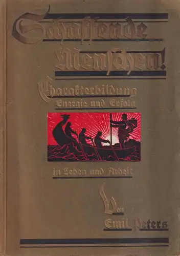 Buch: Schaffende Menschen!, Emil Peters, Volkskraft Verlag, gebraucht, gut