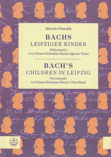 Buch: Bachs Leipziger Kinder, Petzold, M., 2008, gebraucht, sehr gut