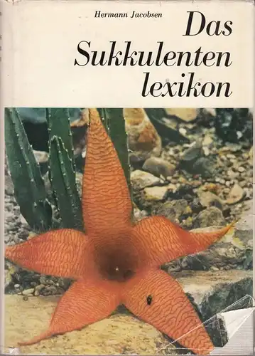 Buch: Das Sukkulentenlexikon, Jacobsen, Otto. 1981, Gustav Fischer Verlag