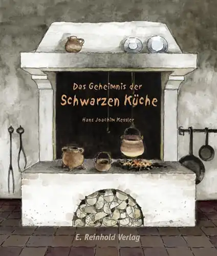 Buch: Das Geheimnis der schwarzen Küche, Kessler, 2002, E. Reinhold Verlag