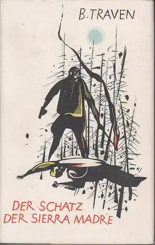 Buch: Der Schatz der Sierra Madre, Traven, B. 1966, Verlag Volk und Welt