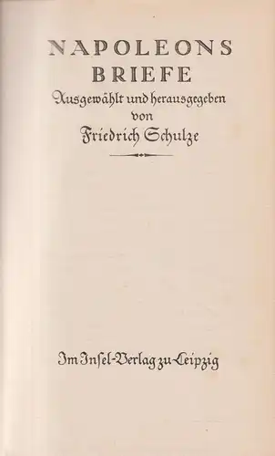 Buch: Napoleons Briefe, Friedrich Schulze, Insel Verlag, gebraucht, gut