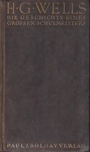 Buch: Die Geschichte eines großen Schulmeisters, H. G. Wells, 1928, Paul Zsolnay