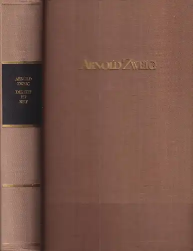 Buch: Die Zeit ist reif, Roman. Zweig, Arnold. 1961, Aufbau, Gesammelte W 322113